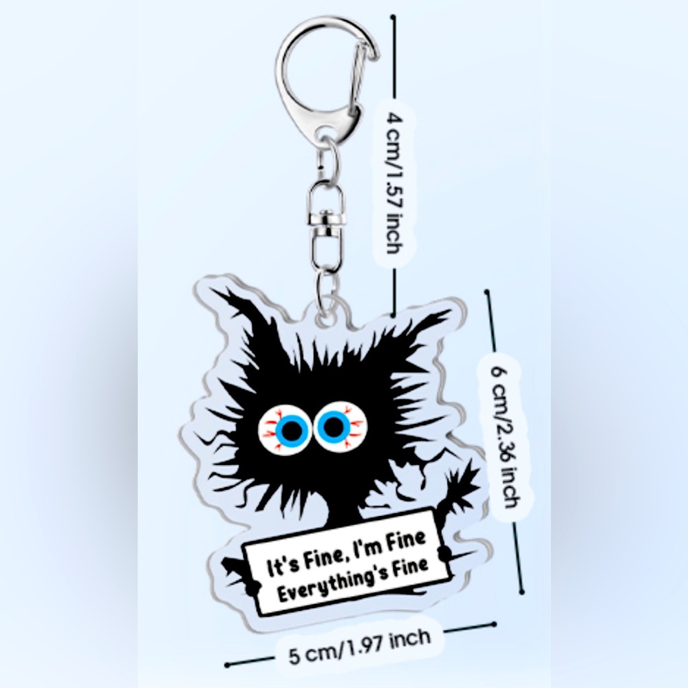 Key Chain Bag Charm - Funny Cat - It’s Fine. Everything’s Fine - Picture 5 of 7